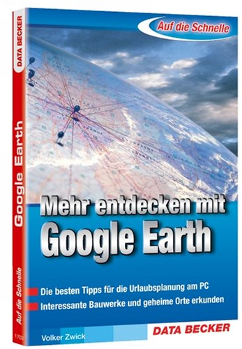 Mehr entdecken mit Google Earth: Die besten Tipps für die Urlaubsplanung am PC. Interessante Bauwerke und geheime Orte finden