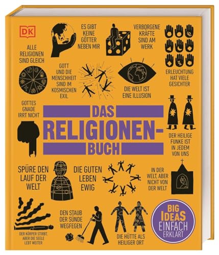 Big Ideas. Das Religionen-Buch: Große Ideen einfach erklärt