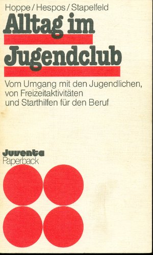 Alltag im Jugendclub (Juventa Paperback)