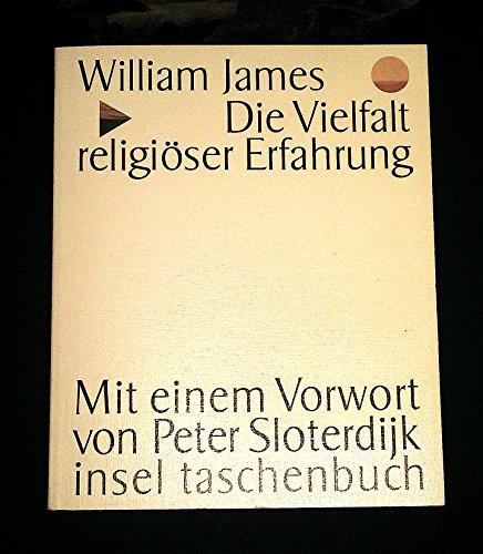 Die Vielfalt religiöser Erfahrung: Eine Studie über die menschliche Natur