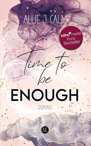 Time to be ENOUGH: Romantische New Adult Liebesgeschichte mit College Setting in Boston (Kerrington Reihe 1)