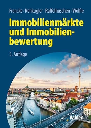 Immobilienmärkte und Immobilienbewertung