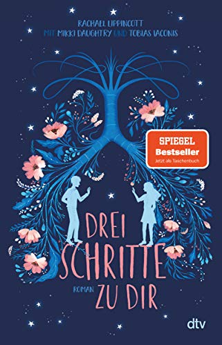 Drei Schritte zu dir: Roman | Tragisch-schöne Liebesgeschichte, der Bestseller zum Film