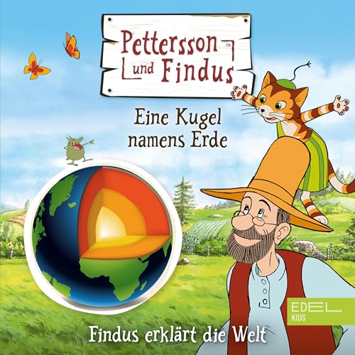 Petterson und Findus - Eine Kugel namens Erde: Findus erklärt die Welt