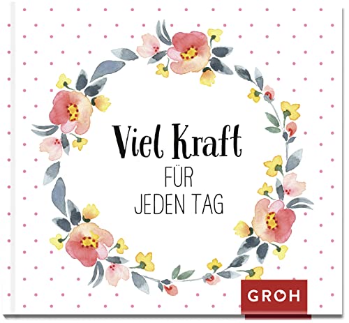 Viel Kraft für jeden Tag: Hochwertiges Mini-Geschenkbuch mit kraftspendenden Zitaten und stimmungsvoller Naturfotografie als Aufmunterungsgeschenk in schwierigen Zeiten