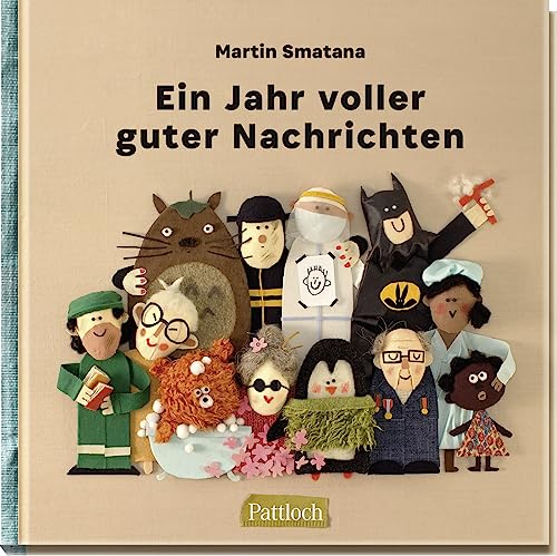 Ein Jahr voller guter Nachrichten: 52 positive Pressemeldungen mit kunstvollen Textil-Bildern als Aufmunterungsgeschenk | vom prämierten Trickfilmer Martin Smatana