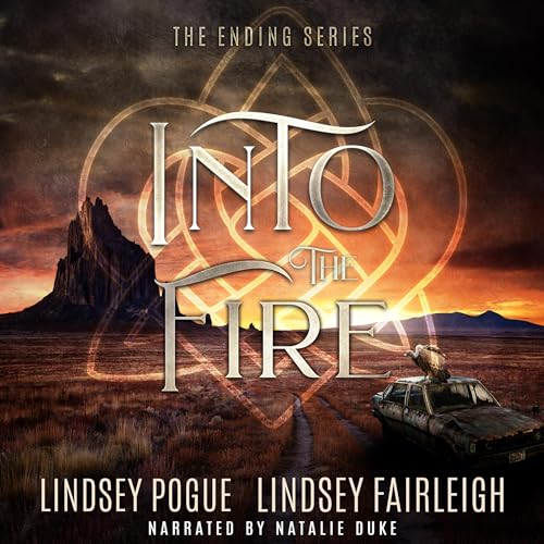 Into the Fire: The Ending Series, Book 2