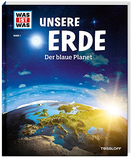 WAS IST WAS Band 1 Unsere Erde. Der blaue Planet (WAS IST WAS Sachbuch, Band 1)