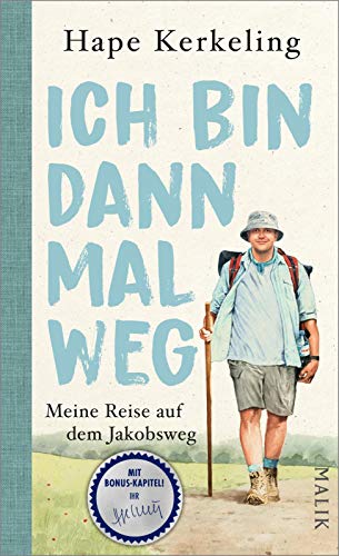 Ich bin dann mal weg: Meine Reise auf dem Jakobsweg – Jubiläumsausgabe | Der SPIEGEL-Bestseller mit Bonus-Kapitel