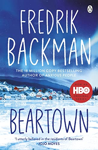 Beartown: From the New York Times bestselling author of A Man Called Ove and Anxious People