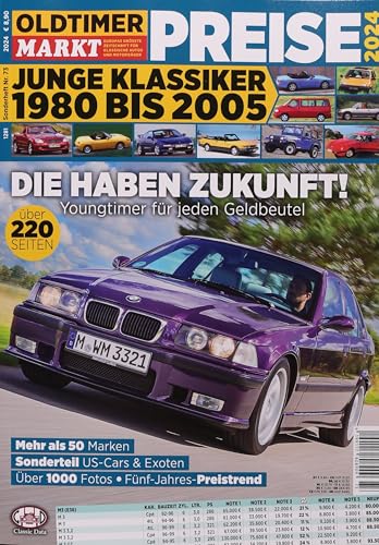 OLDTIMER MARKT SH PREISE 73/2024 "Die haben Zukunft (Youngtimer für jeden Geldbeutel)"