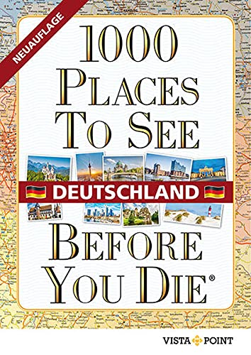 1000 Places To See Before You Die - Deutschland: mit E-Book inside