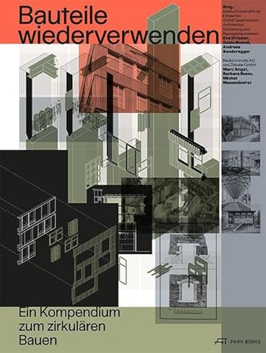 Bauteile wiederverwenden: Ein Kompendium zum zirkulären Bauen