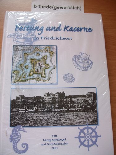 Festung und Kaserne in Friedrichsort.