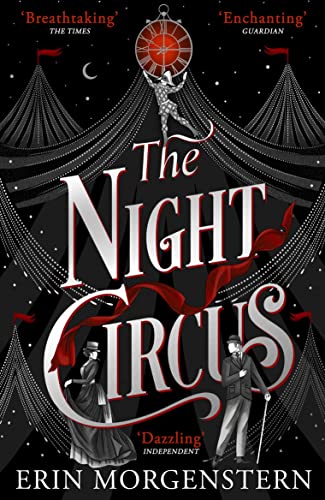 The Night Circus: Escape with the epic, enchanting fantasy phenomenon