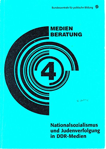 Medienberatung 4 Nationalsozialismus und Judenverfolgung in DDR - Medien