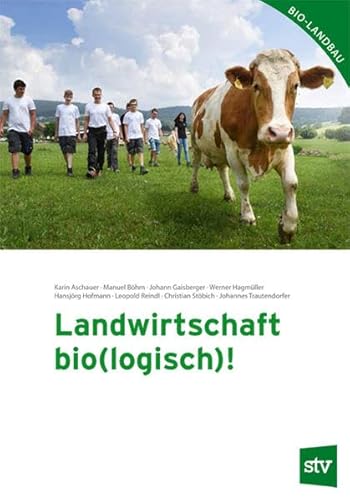 Landwirtschaft bio(logisch)!