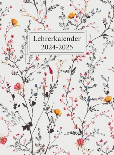 Lehrerkalender 2024 2025: Schulplaner für die Unterrichtsvorbereitung für Lehrerinnen und Lehrer | DIN A5+