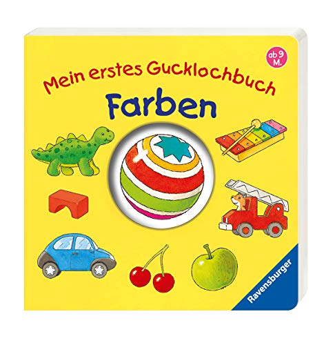 Mein erstes Gucklochbuch: Farben: Ab 9 Monate