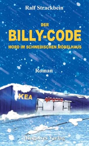 Der Billy-Code: Mord im schwedischen Möbelhaus