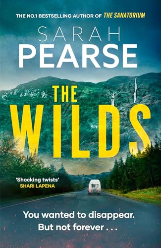 The Wilds: The thrilling new mystery from the bestselling author of The Sanatorium (Elin Warner Series)