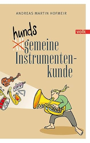 Hundsgemeine Instrumentenkunde