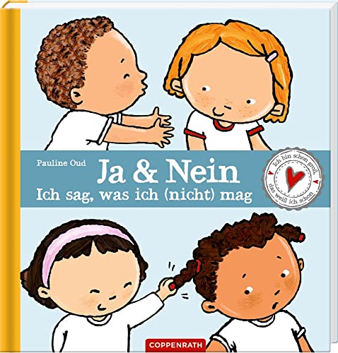 Ja & Nein - ich sag, was ich (nicht) mag: Ich bin schon groß, ich weiß das schon!