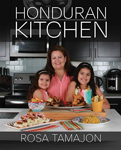 Honduran Kitchen (Recipes from Abuela) (English Edition)