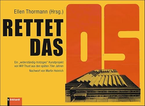 Rettet das OS: Ein "widerständig-trotziges" Kunstprojekt von Wilf Thust aus den späten 70er Jahren. Nachwort von Martin Heinrich: Ein ... 70er Jahren. Nachwort von Martin Heinrich