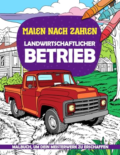 Landwirtschaftlicher Betrieb Malen Nach Zahlen Buch: Malen nach Zahlen für Landlandschaften mit großen Drucken für Erwachsene und Jugendliche zur Entspannung und Stressbewältigung