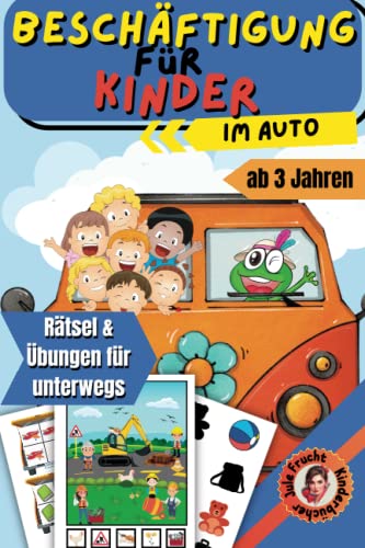 Beschäftigung für Kinder im Auto: Bunte Reisespiele für Kinder ab 3 Jahren | Wimmelbilder, Malen, Labyrinthe, Lernspiele für lange Autofahrten & Reisen