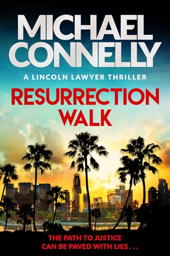 Resurrection Walk: The Brand New Blockbuster Lincoln Lawyer Thriller (English Edition)