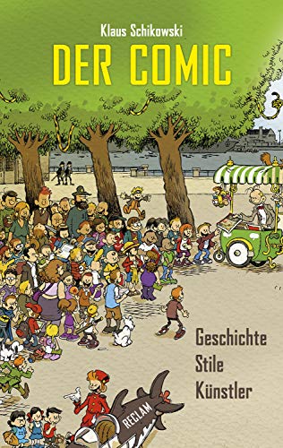 Der Comic: Geschichte, Stile, Künstler (Reclam Taschenbuch)