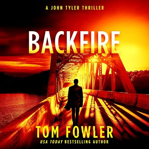 Backfire: John Tyler Action Thrillers, Book 7