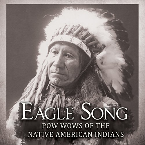 Eagle Song-Pow Wows of the Native American India