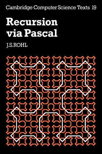 Recursion via Pascal 2ed (Cambridge Computer Science Texts, 19)