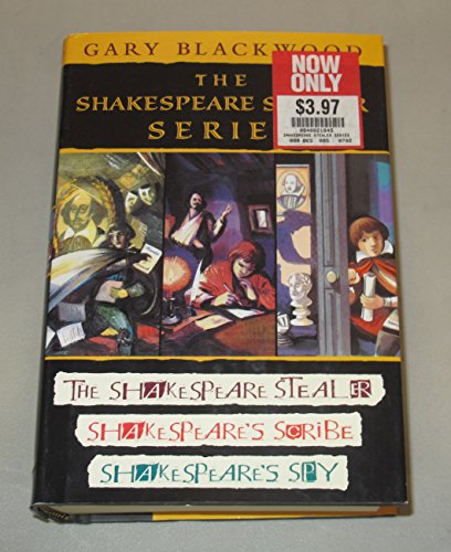 The Shakespeare Stealer Series: The Shakespeare Stealer/Shakespeare's Scribe/Shakespeare's Spy