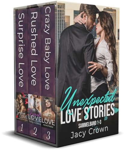 Unexpected Love Stories: Buch 1-3 (Jacy Crown - Buch-Boxset's - Sammelbände 1)