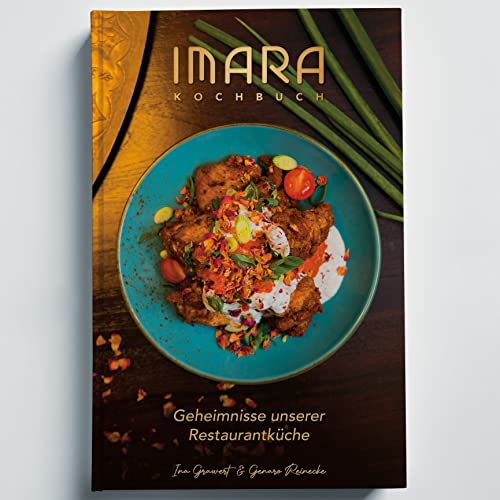 IMARA Kochbuch Geheimnisse unserer Restaurantküche. Spanische Küche trifft marokkanische Küche. Rezepte des beliebten Fusion Tapas Restaurant.