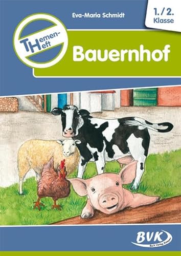 Themenheft Bauernhof 1.-2. Klasse (Kopiervorlagen) (Themenhefte) (Sachunterricht differenziert)