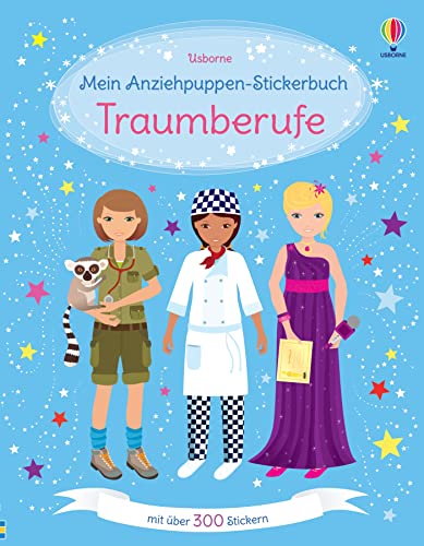 Mein Anziehpuppen-Stickerbuch: Traumberufe: Stickerheft mit über 300 Anzieh-Stickern – Stickervergnügen ab 5 Jahren (Meine Anziehpuppen-Stickerbücher)