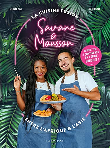 Savane & Mousson: La cuisine fusion entre l'Afrique et l'Asie