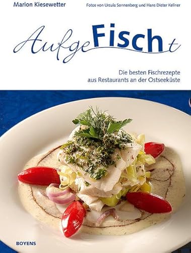 Aufgefischt: Die besten Fischrezepte aus Restaurants an der Ostseeküste