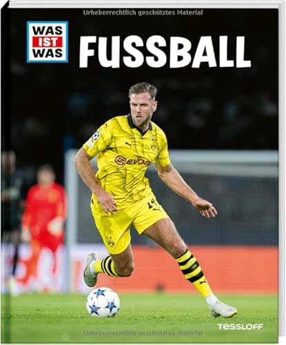 WAS IST WAS Fußball: aktuelle Ausgabe für die EM 2024 (WAS IST WAS Edition)