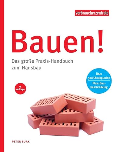 Bauen!: Das große Praxis-Handbuch zum Hausbau