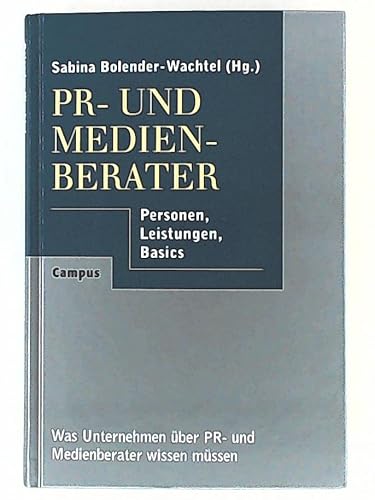 PR- und Medienberater: Personen, Leistungen, Basics