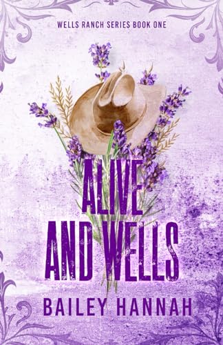 Alive and Wells (Wells Ranch Series, Band 1)