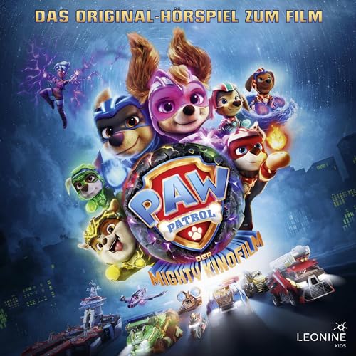 Paw Patrol - Der Mighty Kinofilm. Das Original-Hörspiel zum Film