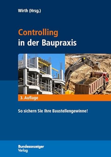 Controlling in der Baupraxis: So sichern Sie Ihre Baustellengewinne!