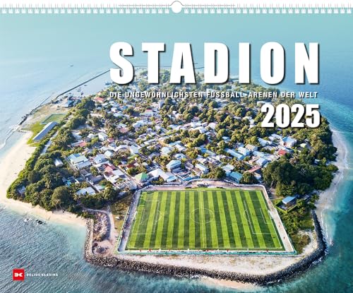 STADION 2025: Die ungewöhnlichsten Fussball-Arenen der Welt